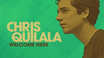 Chris Quilala - Welcome Here 