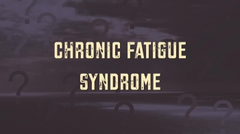 Chronic Fatigue Syndrome 