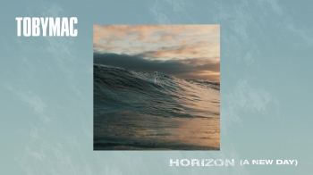 TobyMac - Horizon (A New Day) 