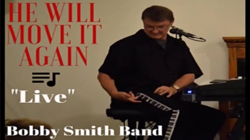 'live' He'll Move It Again/Bobby Smith 