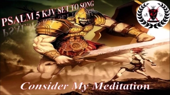 Psalm 5:1-3<br />(AV/KJV Scripture Song)<br />