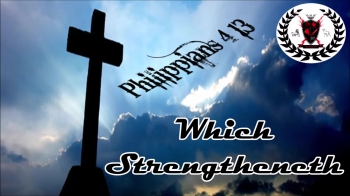 Philippians 4:13<br />(AV/KJV Scripture Song)<br />