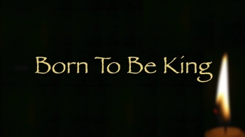 Born To Be King 