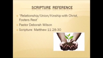 Deborah Wilson, BHOC - Relationship, Union, Kinship With Christ, Fosters Rest 