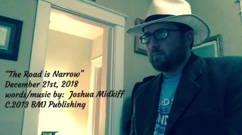 RECORDED:  Dec. 21st, 2018<br />words/music by: Joshua Midkiff<br />C.2013 BMI Publishing