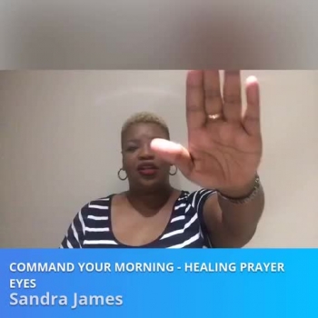 “Command Your Morning” Healing Prayer - Eyes<br /><br />#eyes #supernatural #healing<br /><br />Welcome to “Command Your Morning” Healing Series<br /><br />💫 Lets Connect on Social Media💫<br /><br />Website: http://sandrajames.tv<br />Facebook: http://facebook.com/thesandrajames<br />Instagram: http://instagram.com/thesandrajames<br /><br />Sandra James<br />SingleLife Strategist™ for Women
