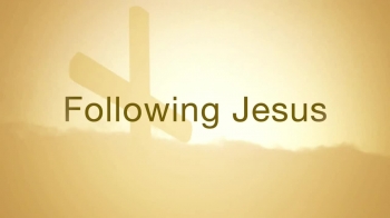 Following Jesus