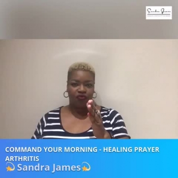 Welcome to commanding your morning the healing series<br />Today we are Commanding our morning and speaking to - Arthritis <br /><br />“Command Your Morning” Healing Prayer - Arthritis <br /><br />#arthritis #supernatural #healing<br /><br />Welcome to “Command Your Morning” the Healing Series<br /><br />💫 Lets Connect on Social Media💫<br /><br />Website: http://sandrajames.tv<br />Facebook: http://facebook.com/thesandrajames<br />Instagram: http://instagram.com/thesandrajames<br /><br />Sandra James<br />SingleLife Strategist™ for Women<br />