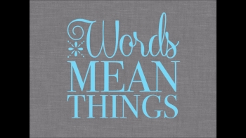 Words mean things part 3 -Pray 