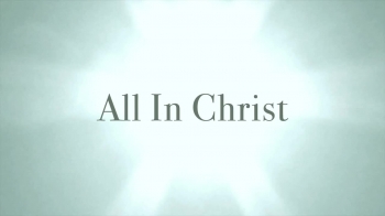 All In Christ