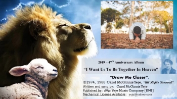 In our greatest times of despair, the closer we are to Jesus, 'His Strength' and 'His Grace' will sustain us and guide us out of the deepest, darkest valley.<br />[47th Anniversary -- 'I Want Us To Be Together In Heaven' -- CD]<br />Recorded at SonSound.  Soundtrack by BigFeat.net<br />