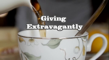Giving Extravagantly