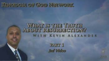 What is the Truth About Resurrection? (Part 1 - 3rd Video) 