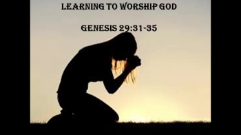 Genesis 29:31-35 