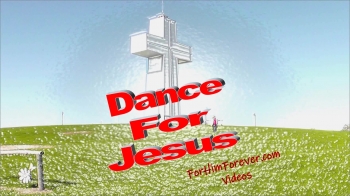 Dance for Jesus 
