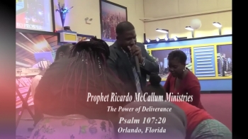 Prophet Ricardo McCallum - Breakthrough & Deliverance