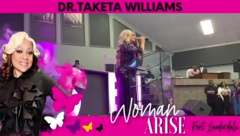 Prophetess Taketa Williams - Woman, Arise !!!