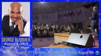 Bishop George Bloomer - The 2019 Word Revival event !!!