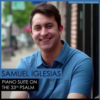 1st Movement (vv.1-5) - Piano Suite On The 33rd Psalm by Samuel Iglesias  