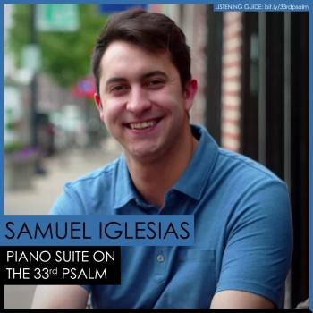 2nd Movement (vv.6-9) - Piano Suite On The 33rd Psalm by Samuel Iglesias  
