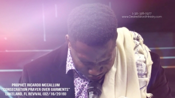 Prophet Ricardo McCallum - Prayer Garment Consecration