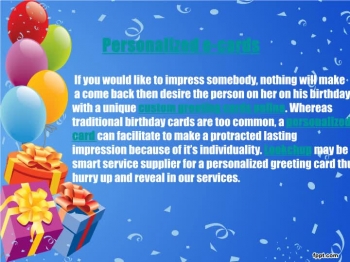  If you would like to impress somebody, nothing will make a come back than desire the person on her or his birthday with a unique custom greeting cards online.  Whereas traditional birthday cards are too common, a personalized e-card can facilitate to make a protracted lasting impression because of its individuality. Lookchup may be a smart service supplier for a personalized greeting card thus hurry up and revel in our services.<br />