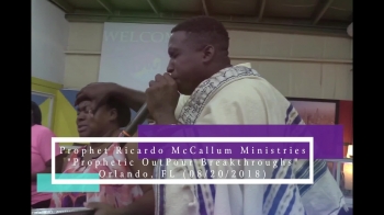 Prophet Ricardo McCallum - Prophetic OutPour Breakthrough