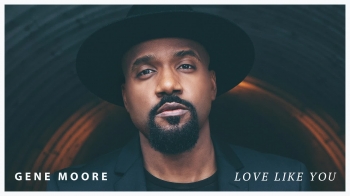 Gene Moore - Love Like You 