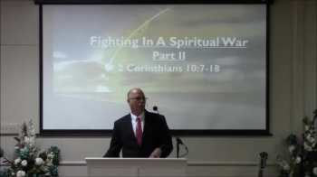 Fighting In A Spiritual War  Pt. II 