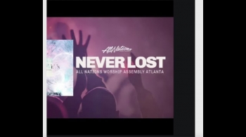 Never Lost -  instrumental - All Nations Worship Assembly Atlanta 