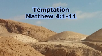 Matthew 4:1-11 Temptation