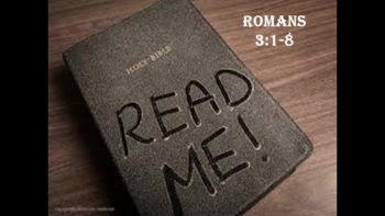 Romans 3:1-8 