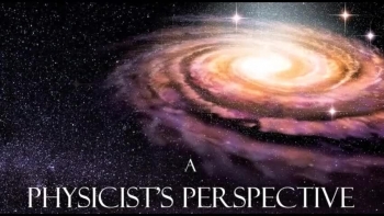 Book Release Video: A PHYSICIST’S PERSPECTIVE ON GOD: ROADMAPS TO WISDOM THROUGH SCIENCE AND LIFE 