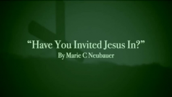 Have You Invited Jesus In? 