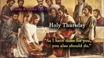 Peace to everyone,<br />This evening, we celebrate  Holy Thursday – The Mass of the Lord’s Supper. <br />Not only does it mark the end of Lent, it also marks the beginning of the Sacred Paschal TRIDUUM;  three days that encompass the saving work of Jesus through His Passion, Death, and Resurrection.<br />In this message, I shall present three important realities to help us celebrate the enormity of this moment in Salvation History; that moment when Jesus established a new a “New and Everlasting Covenant” in His own blood.<br />May this message encourage each of us to more fully live our faith each day of our lives.