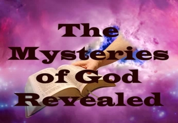 The Mysteries of God Revealed 