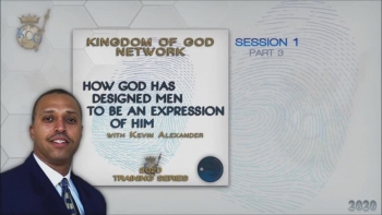 How God Has Designed Men To Be An Expression of Him | Session 1 - Part 3 | Kevin Alexander 