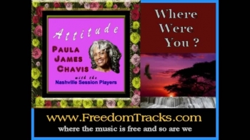 WHERE WERE YOU? ~ Paula James Chavis 