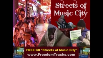 from the free CD, STREETS OF MUSIC CITY.  Over 20 Nashville artists perform songs of social conscience for the 21st Century; multi-genre including country / folk / r&b / blues / rock / Americana / pop / and more: www.FreedomTracks.com 