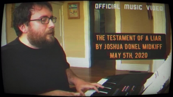 Joshua Donel Midkiff | The Testament of a Liar [OFFICIAL MUSIC VIDEO] 