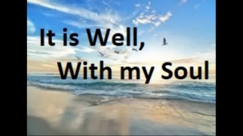 It is Well with My Soul 