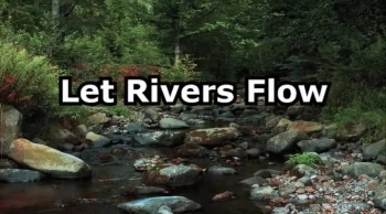 Let Rivers Flow