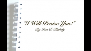 I Will Praise You! 