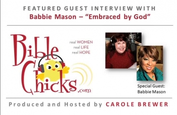 Host Carole Brewer interviews Award Winning singer-songwriter, author, and radio host, Babbie Mason.  Both Babbie and Carole share their music and Babbie gives compelling reasons for writing her book titled Embraced by God.  Be Encouraged Today!