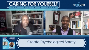 Shola Richards shares the leader's importance of creating psychological safety.<br /><br />Watch this episode in full at:<br />https://thecorelinksolution.com/podcasts/episode-36<br /><br />#selfcare #teamcare #allyship #psychologicalsafety #caringleadership #selfcaretips