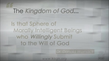 What is the Kingdom of God?...<br />    A Quote by Dr. Donald Womack<br />________________________<br /><br />K I N G D O M  T R U T H S  Communicate...<br /><br />The Knowledge of God and His Kingdom...<br />The Will of God for His Kingdom...<br />The Perspective of God to Truly See His Kingdom...<br />The Wisdom of God for His Kingdom...<br />The Understanding of God and His Kingdom...<br />The Revelation of God Through His Kingdom...<br />The Mysteries of God and His Kingdom...<br />The Plan of God with His Kingdom...<br />The Purpose of God for His Kingdom...<br />And the Eternal Trajectory of God for His Kingdom<br /><br />In Essence... The Totality of the Heart of God<br />_______<br /><br />Enjoy these Communications that are designed to help you learn what God had and has in Mind for you through His Eternal Kingdom.<br />________________________<br /><br />Pastor Kevin Alexander<br />Kingdom of God Network<br />  of Churches and Ministries<br />Orlando, FL<br /><br />Visit Us at www.kogn.org<br />________________________<br /><br />Connect with us on:<br /><br />Twitter - @KOGNetwork<br />https://twitter.com/KOGNetwork<br /><br />Facebook - KOGNetwork<br />https://www.facebook.com/pg/KOGNetwork/about/?ref=page_internal<br /><br />Instagram - kognetwork1<br />https://www.instagram.com/kognetwork1/<br /><br />YouTube - Kognetwork1<br />https://www.youtube.com/user/KOGNetwork1<br /><br />YouTube - Kognetwork1<br />https://www.youtube.com/user/KOGNetwork1<br /><br />SoundCloud - KOGNetwork<br />https://soundcloud.com/user-597961741
