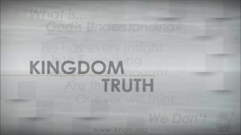 KOGNetwork |  K I N G D O M   T R U T H  | What Is God’s Understanding? | Kevin Alexander 