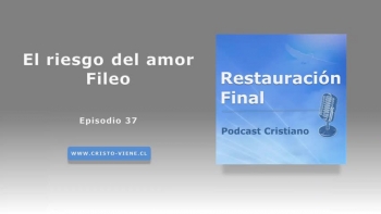 El riesgo del amor Fileo (podcast n°37)