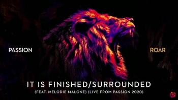 Passion - It Is Finished / Surrounded 