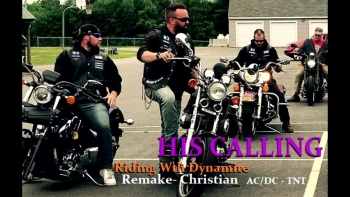 His Calling-TNT(Riding With Dynamite) Christian REMAKE of TNT by AC/DC  For Entertainment Purposes Only 